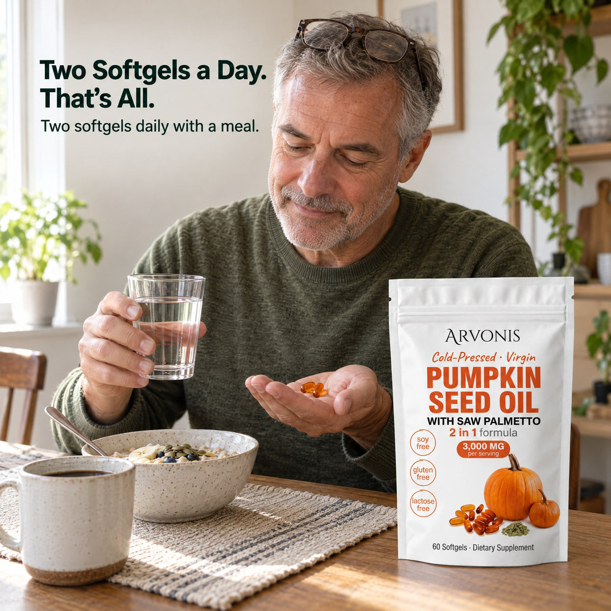 Two Softgels a Day. That's All. Two softgels daily with a meal.